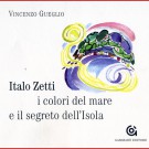 ITALO ZETTI: i colori del mare e i segreti dell’Isola